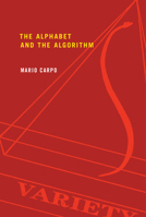 The Alphabet and the Algorithm 0262515806 Book Cover