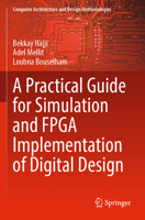 A Practical Guide for Simulation and FPGA Implementation of Digital Design 9811906173 Book Cover