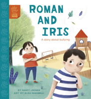 Roman and Iris (Lerner edition): A Story about Bullying 0711250995 Book Cover