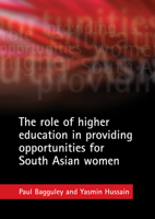 The Role of Higher Education in Providing Opportunities for South Asian Women 1861349734 Book Cover