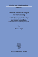 Von Der Treue Der Burger Zur Verfassung: Loyalitatsanforderungen an Den Staatsburger Im Freiheitlichen Verfassungsstaat Unter Besonderer ... Im Einburgerungsrecht 3428185838 Book Cover