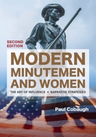 Modern Minutemen and Women: The Art of Influence: Narrative Strategies 0578211637 Book Cover