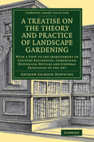 Treatise On The Theory And Practise Of Landscape Gardening Adapted To North America 1017011818 Book Cover