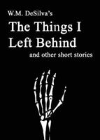 The Things I Left Behind 0989617203 Book Cover