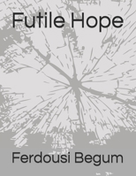 Futile Hope B0CC3X7NVV Book Cover