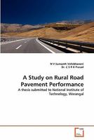 A Study on Rural Road Pavement Performance 3639337719 Book Cover