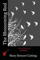 The Blossoming Rod: A Christmas Story 1495386120 Book Cover