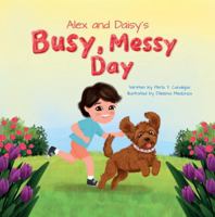 Alex and Daisy's Busy, Messy Day B0G2N5HPZN Book Cover