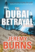 The Dubai Betrayal 161188229X Book Cover