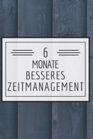 6 Monate besseres Zeitmanagement: Ihr Kalender f�r besseres Zeitmanagement, Ziele erreichen mit diesem Fokusplaner, To-Do Kalender f�r 2020 1654966436 Book Cover