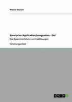 Enterprise Application Integration - EAI: Das Zusammenführen von Insellösungen 3638955664 Book Cover