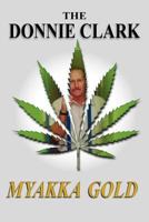 The Donnie Clark, Myakka Gold 1614931275 Book Cover