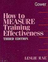 How to measure training effectiveness 0566025965 Book Cover