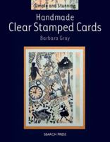 Handmade Clear Stamped Cards 1844482200 Book Cover