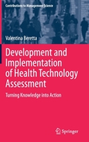 Development and Implementation of Health Technology Assessment: Turning Knowledge into Action 303070307X Book Cover