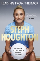 Leading from the Back: My Journey to the Top of Women's Football 1408734397 Book Cover