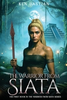 The WARRIOR From SIATA B0F55PG586 Book Cover