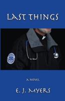 Last Things 1932727248 Book Cover