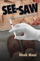 See-Saw: Everyone has a tipping point. 1540704319 Book Cover