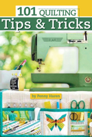 101 Quilting Tips & Tricks Pocket Guide 1947163132 Book Cover