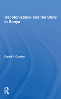 Decolonization and the State in Kenya 0367005751 Book Cover