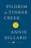 Pilgrim at Tinker Creek 0060953020 Book Cover