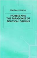 Hobbes+the Paradox of Political Origins 0333683692 Book Cover