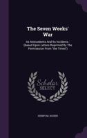 The Seven Weeks' War 1142043487 Book Cover