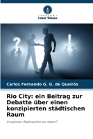 Rio City: ein Beitrag zur Debatte über einen konzipierten städtischen Raum (German Edition) 6207687264 Book Cover