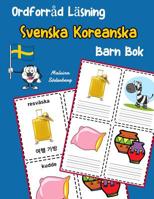Ordforråd Läsning Svenska Koreanska Barn Bok: öka ordförråd test svenska Koreanska børn (Svenska tvåspråkig ordförråd barn) (Swedish Edition) 1070594555 Book Cover