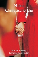 Meine chinesische Ehe (German Edition) 9359945269 Book Cover