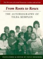 From Roots to Roses: The Autobiography of Tilda Kemplen 0820314129 Book Cover