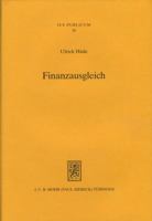 Finanzausgleich: Die Verteilung Der Aufgaben, Ausgaben Und Einnahmen Im Recht Der Bundesrepublik Deutschland Und Der Europaischen Union 3161466365 Book Cover