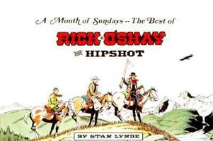 A Month of Sundays: The Best of Rick O'Shay and Hipshot 0962699985 Book Cover
