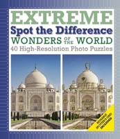 Wonders of the World: Extreme Spot the Difference 1626862494 Book Cover