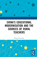 China's Educational Modernisation and the Sources of Rural Teachers 1032417668 Book Cover