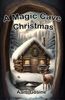 A Magic Cave Christmas 9769675229 Book Cover