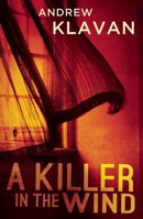 A Killer in the Wind 0802122256 Book Cover