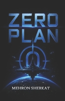 ZERO PLAN: When Chaos Becomes the Plan 1778923585 Book Cover