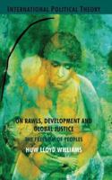 On Rawls, Development and Global Justice: The Freedom of Peoples 1349325775 Book Cover