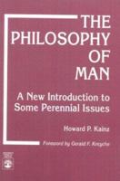 The Philosophy of Man 0819176036 Book Cover