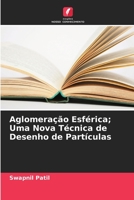 Aglomeração Esférica; Uma Nova Técnica de Desenho de Partículas 6205377292 Book Cover