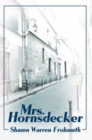 Mrs. Hornsdecker 0595369596 Book Cover