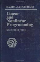 Linear and Nonlinear Programming (International Series in Operations Research & Management Science)