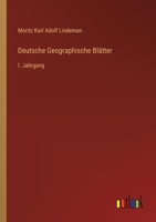 Deutsche Geographische Blätter: I. Jahrgang 336864100X Book Cover