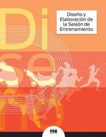 Diseno Y Elaboracion de la Sesion de Entrenamiento 1537041355 Book Cover