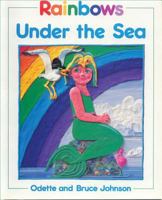 Rainbows Under the Sea 019540923X Book Cover