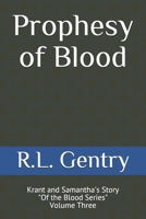 Prophesy of Blood: Krant and Samantha's Love Story 1521233276 Book Cover