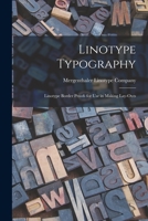 Linotype Typography: Linotype Border Proofs for Use in Making Lay-outs 1014865573 Book Cover