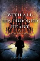 With All His Crooked Heart: A Catholic Odyssey 1973901323 Book Cover